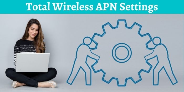 Total Wireless APN Settings