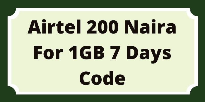 Airtel 200 For 1GB 7 Days Code