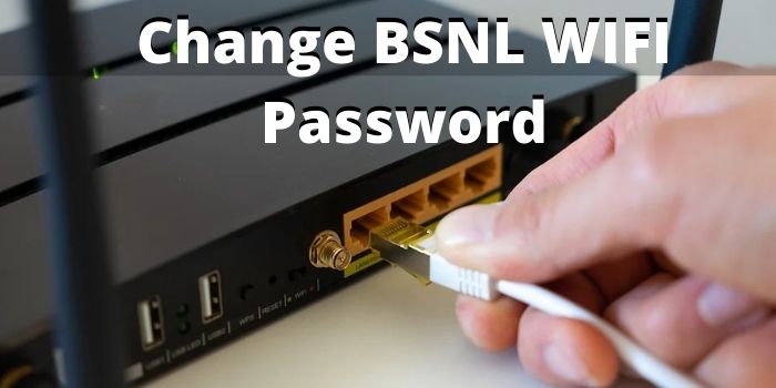 how to Change BSNL WIFI Password