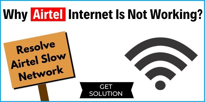 Why Airtel Internet Is Not Working
