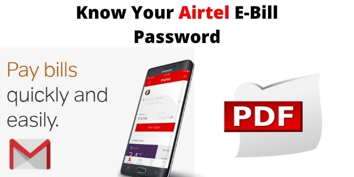 know Airtel E-Bill Password to open pdf