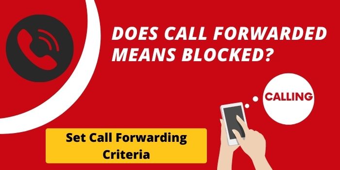 Does Call Forwarded Means Blocked