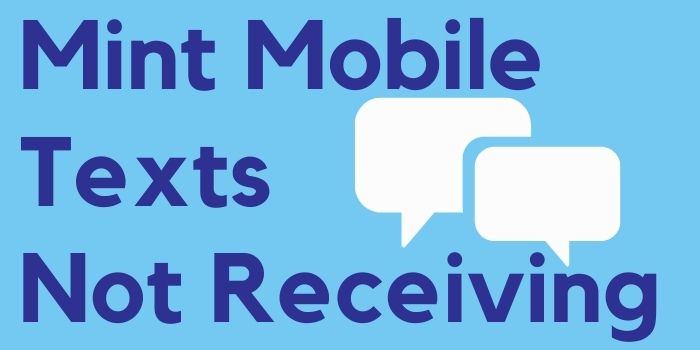 Mint Mobile Not Receiving Texts