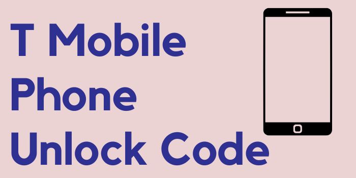 T Mobile Phone Unlock Code