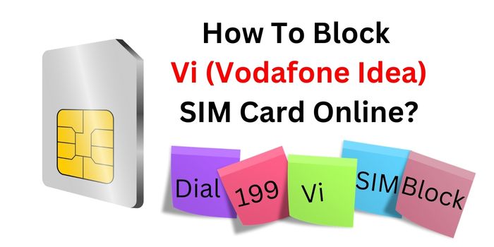 How To Block Vi (Vodafone Idea) SIM Card Online
