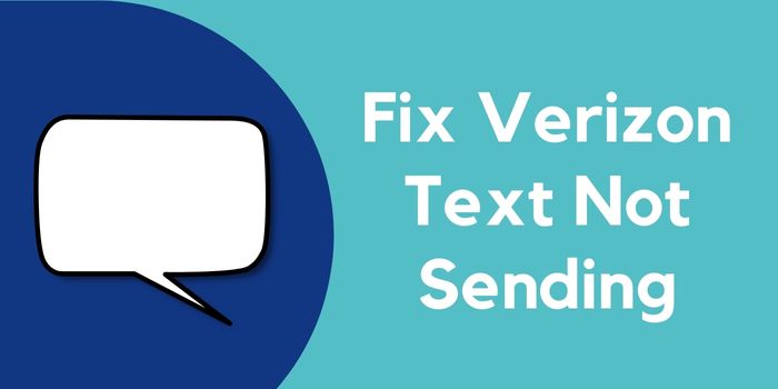 Verizon Text Not Sending