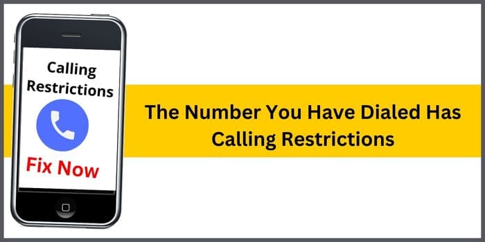 The Number You Have Dialed Has Calling Restrictions