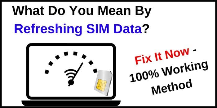 What Do You Mean By Refreshing SIM Data