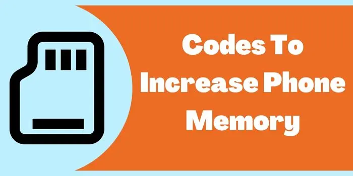 Codes To Increase Phone Memory