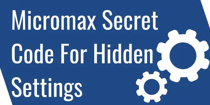 Micromax secret codes